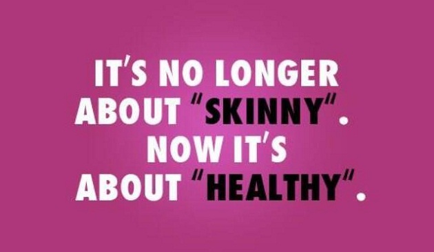 Skinny Or Healthy?