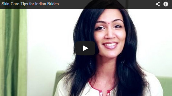 Skin Care Tips for Indian Brides